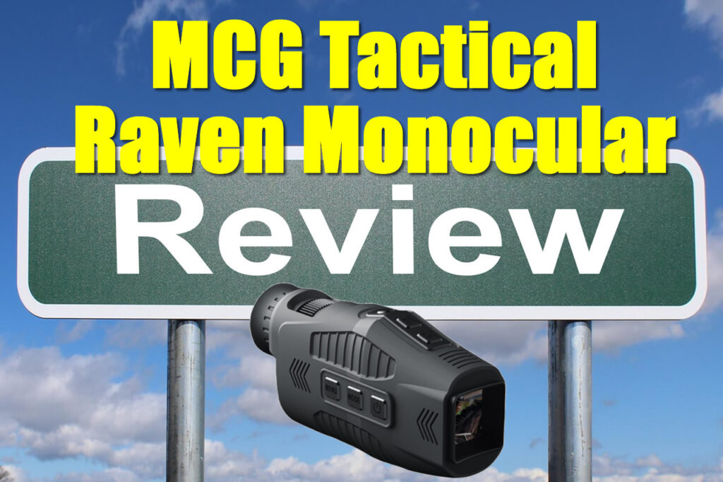 MCG Tactical Raven Night Vision Monoscope/Monocular Review | Top Reviews Inside